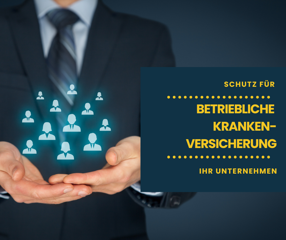Wie eine Versicherung Ihr Geschäft schützt! Betriebliche Krankenvorsorge