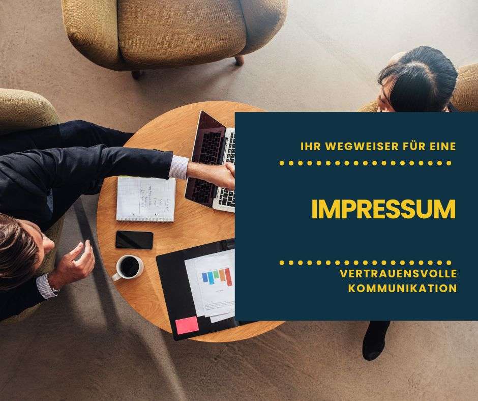Vertrauen durch Klarheit - Impressum als Leitfaden