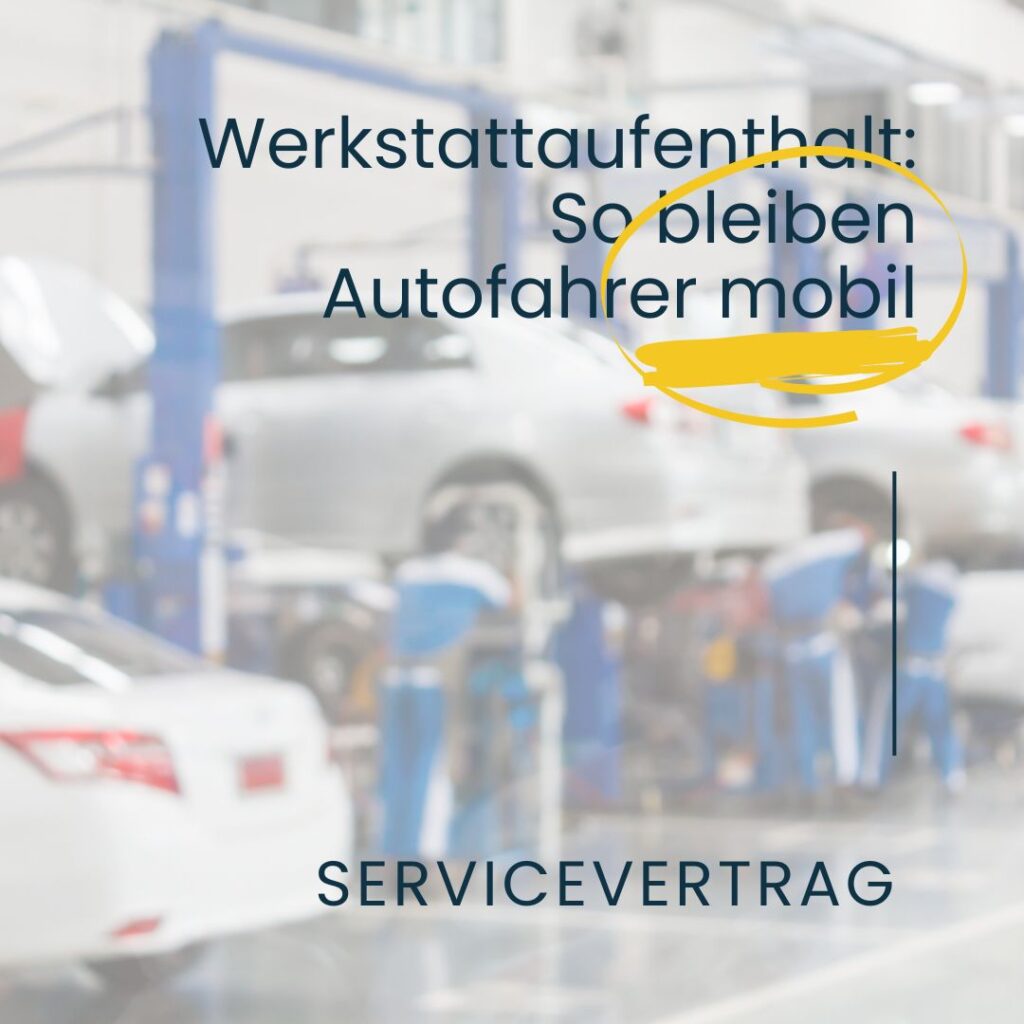 Blog Artikel: Werkstattaufenthalt: So bleiben Autofahrer mobil: WVN Servicevertrag
